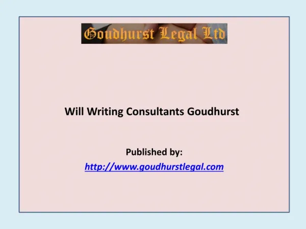 Will Writing Consultants Goudhurst