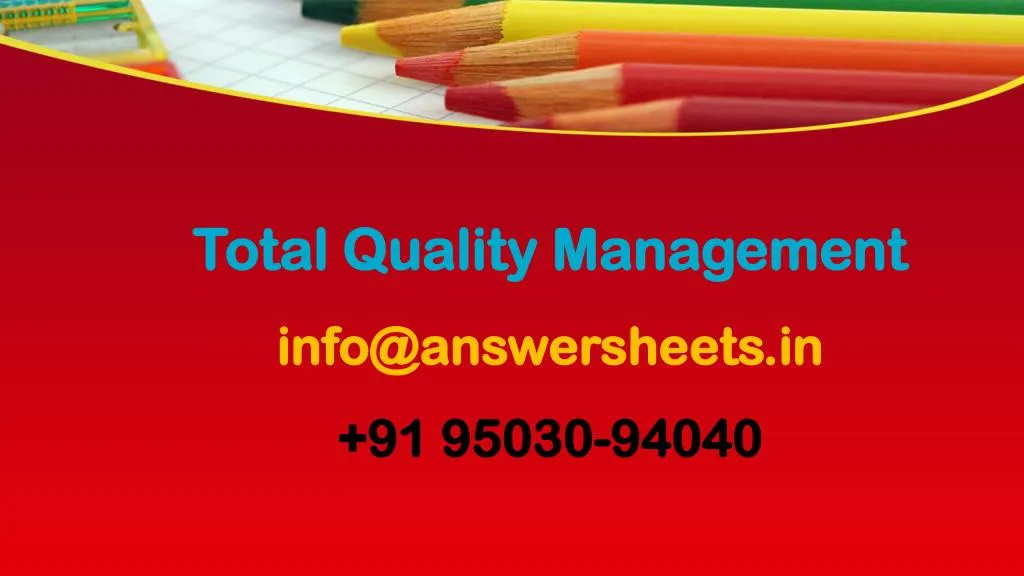 total quality management info@answersheets in 91 95030 94040
