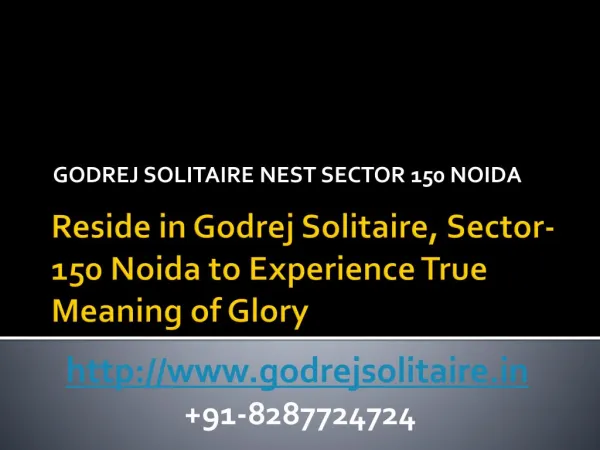 Reside in Godrej Solitaire, Sector-150 Noida to Experience True Meaning of Glory