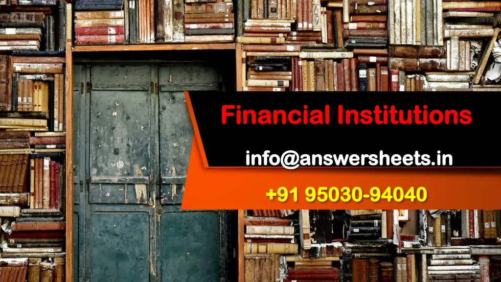 financial institutions info@answersheets in 91 95030 94040