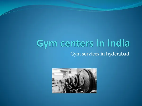 gym centers in ameerpet | fitness centers in hyderabad | gosaluni