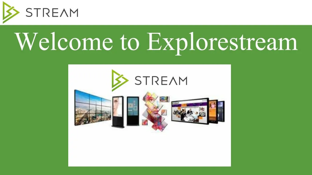 welcome to explorestream