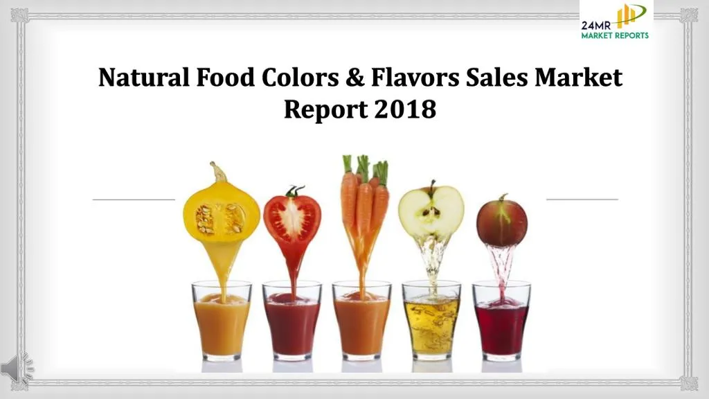 natural food colors flavors sales market report 2018