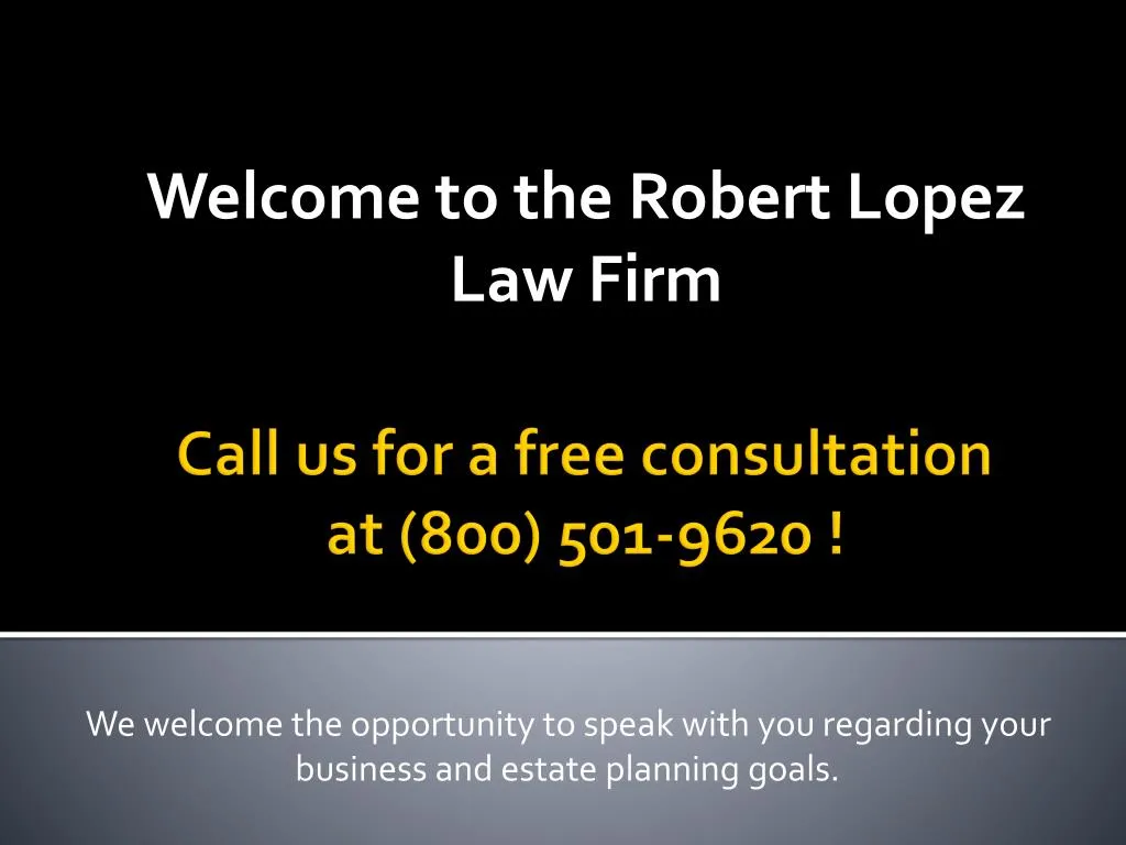 welcome to the robert lopez law firm