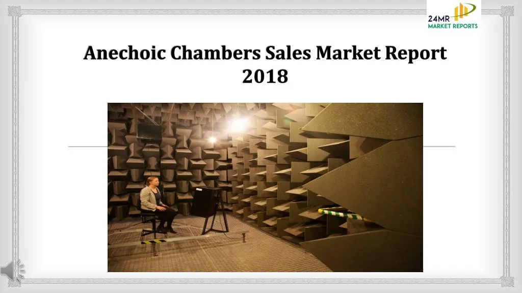 anechoic chambers sales market report 2018