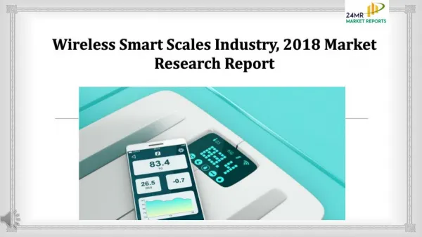 Wireless Smart Scales Industry, 2018 Market Research Report