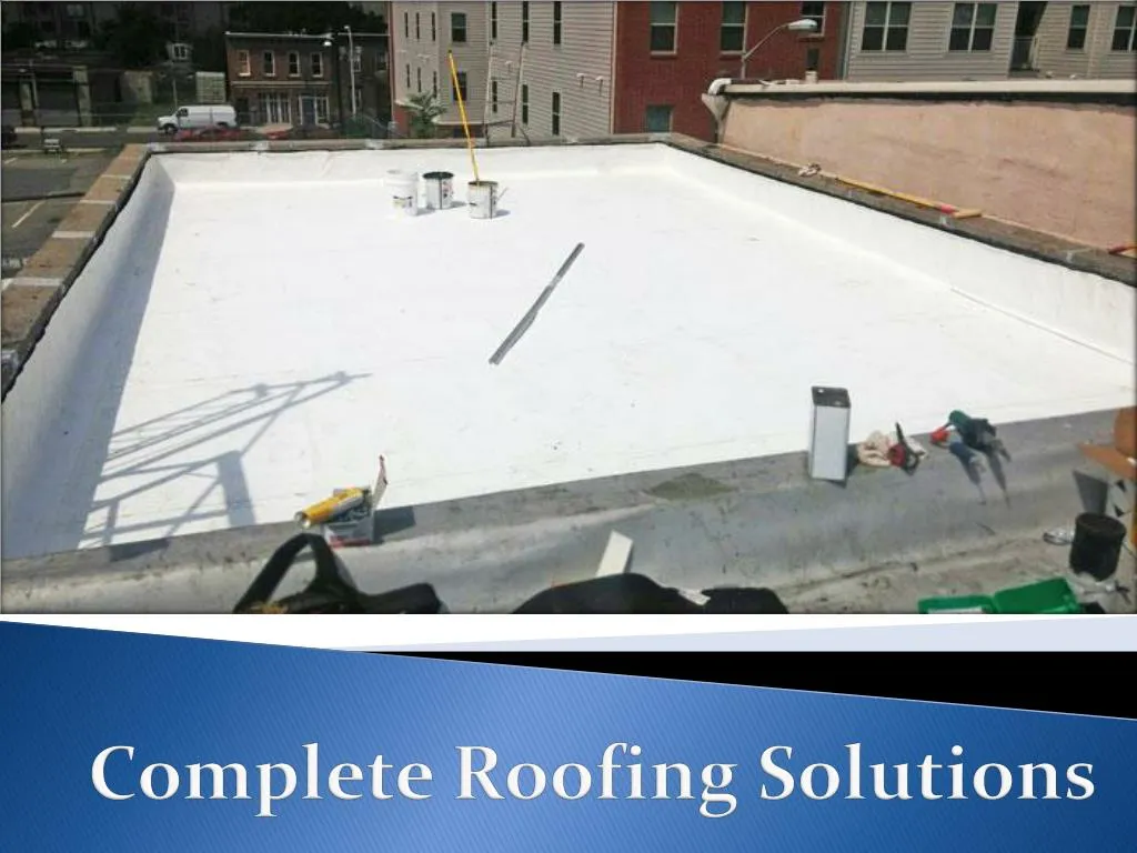 complete roofing solutions