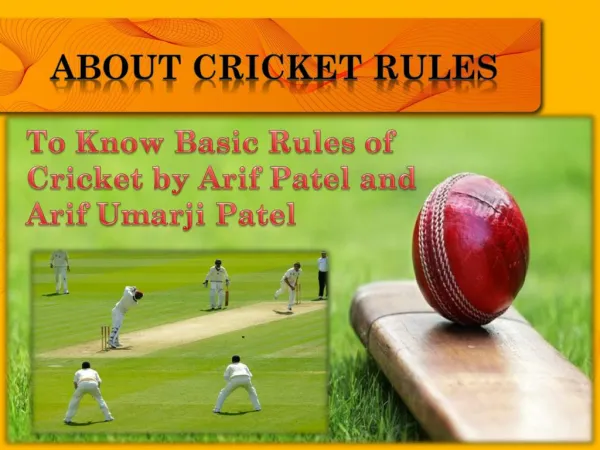 To Know Basic Rules of Cricket by Arif Patel and Arif Patel Preston
