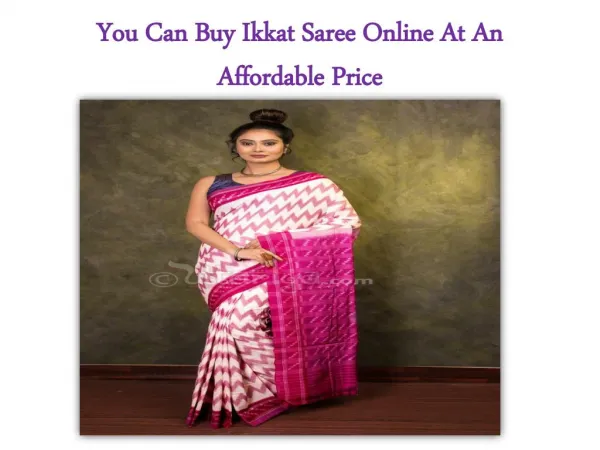 You Can Buy Ikkat Saree Online At An Affordable Price