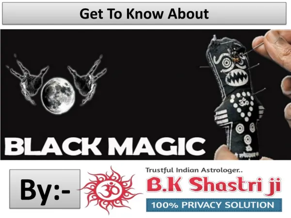 Get To Know About Black Magic