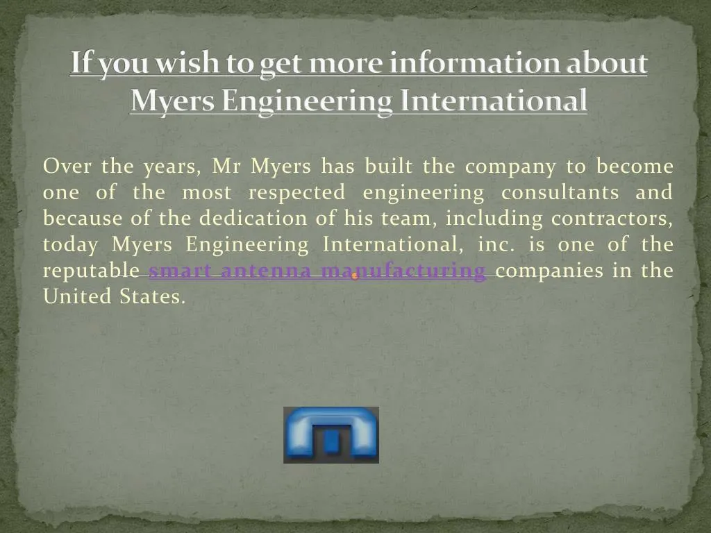 if you wish to get more information about myers engineering international