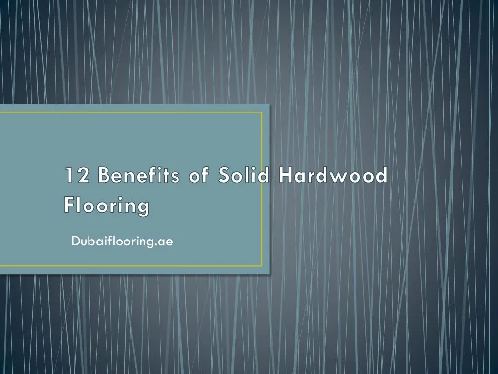 12 benefits of solid hardwood flooring