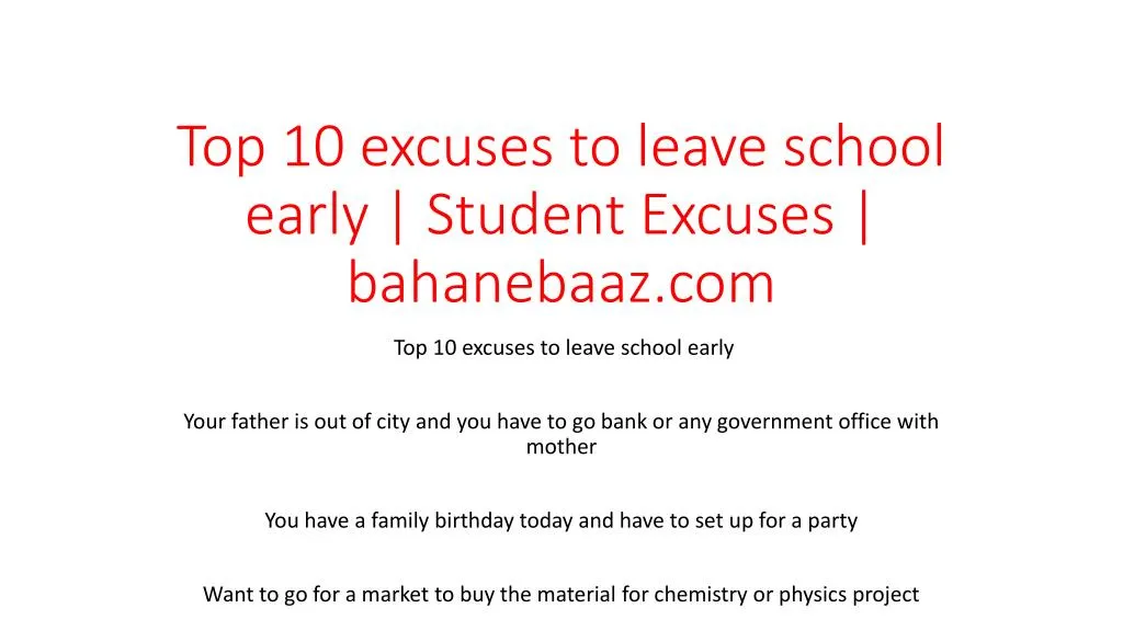 top 10 excuses to leave school early student excuses bahanebaaz com