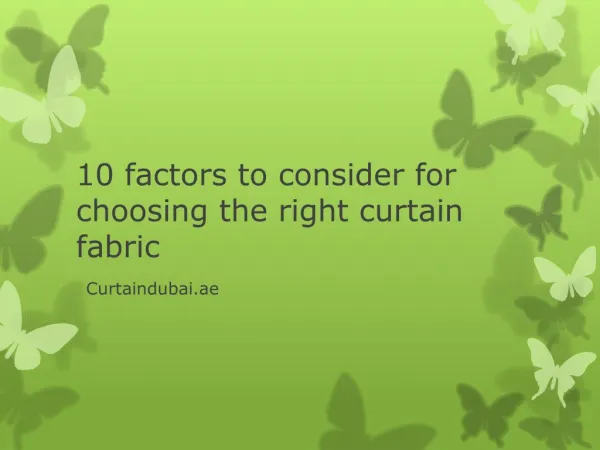10 factors to consider for choosing the right curtain fabric
