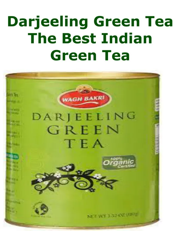 Darjeeling Green Tea |The Best Indian Green Tea