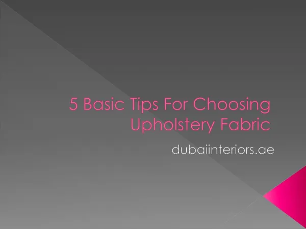5 Basic Tips For Choosing Upholstery Fabric