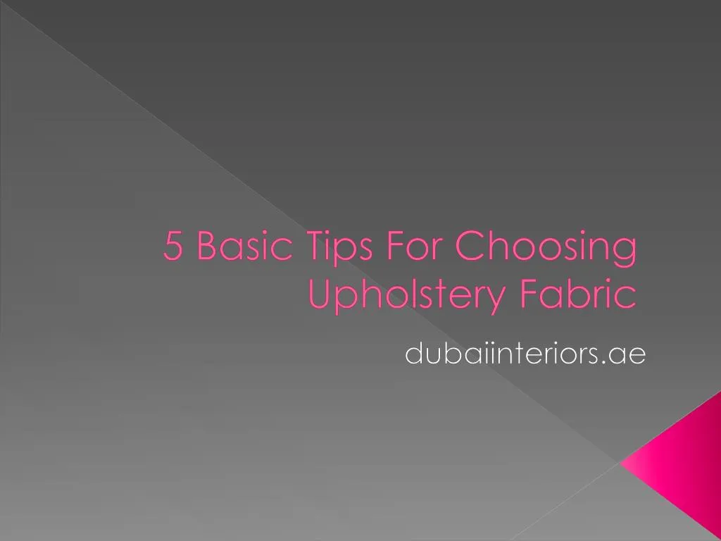 5 basic tips for choosing upholstery fabric