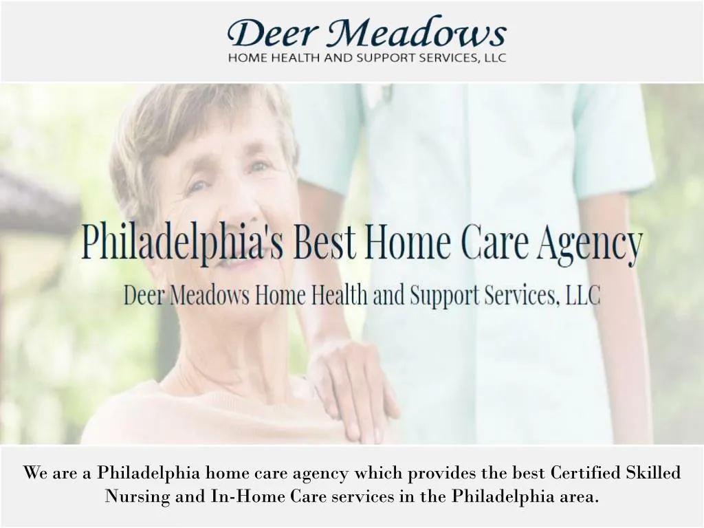 we are a philadelphia home care agency which