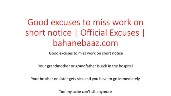 Good excuses to miss work on short notice | Official Excuses | bahanebaaz.com