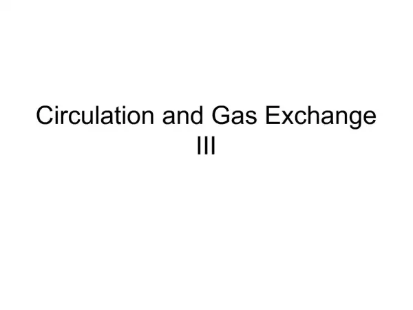 Circulation and Gas Exchange III