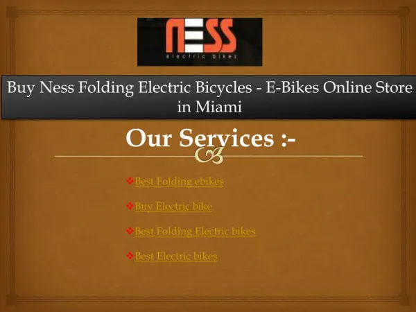 Buy Ness Folding Electric Bicycles - E-Bikes Online Store in Miami