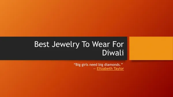 Best Jewelry To Wear For Diwali