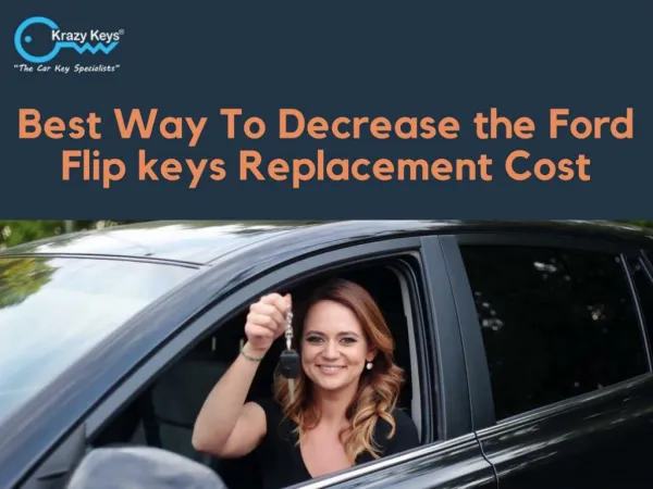 Important Factors to Reduce Ford Flip keys Replacement Cost