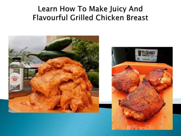 Learn How To Make Juicy And Flavourful Grilled Chicken Breast