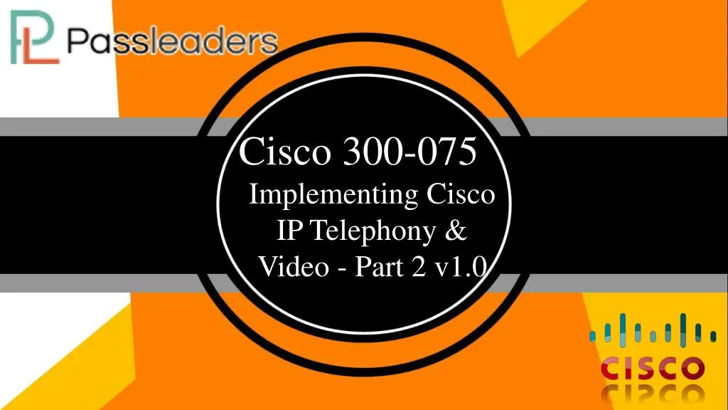 cisco 300 075 implementing cisco ip telephony