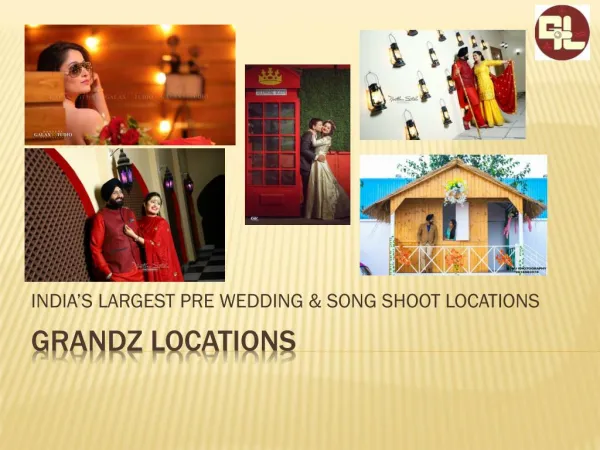 Video & Photography Places in India, Punjab, Ludhiana - GRANDZ LOCATIONS
