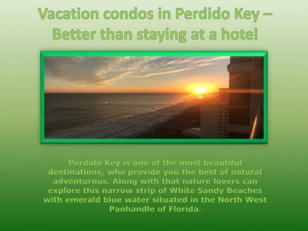 Vacation condos in Perdido Key â€“ Better than staying at a hotel