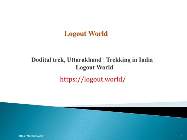 Dodital trek, Uttarakhand | Trekking in India | Logout World