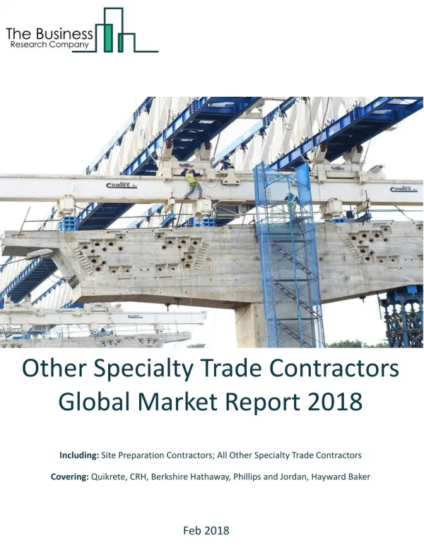 Other Specialty Trade Contractors Global Market Report 2018