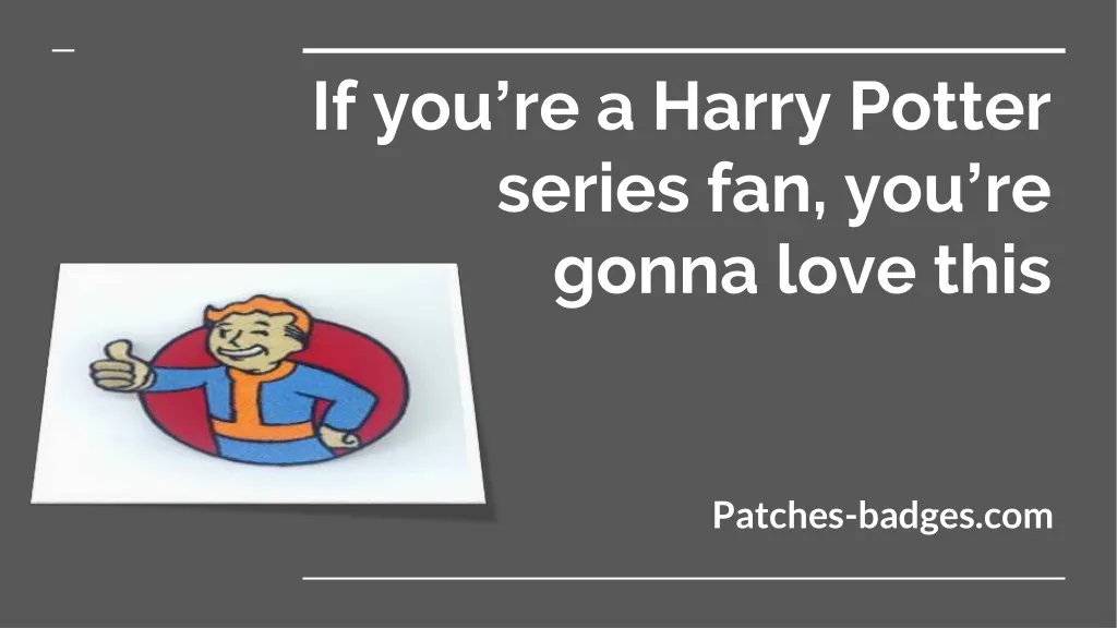 if you re a harry potter series fan you re gonna