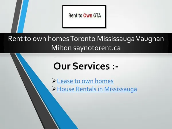 Rent to own homes Toronto Mississauga Vaughan Milton saynotorent.ca
