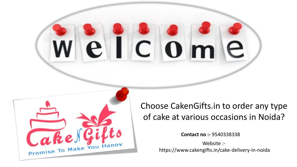 choose cakengifts in to order any type of cake