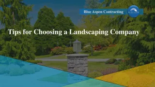 Major Tips for Choosing a Landscaping Company in Calgary - slide 1