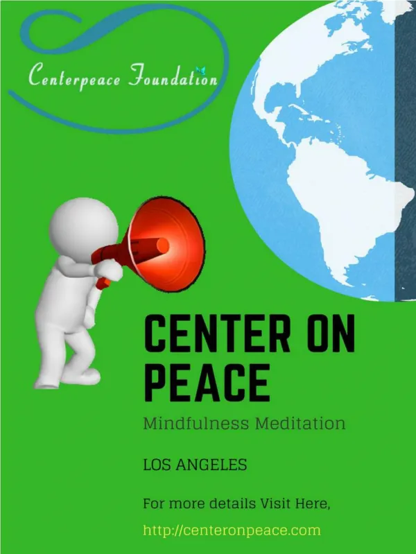 Variety Of Services And Programs For Mindfulness Meditation Los Angeles Offered By Centerpeace Foundation