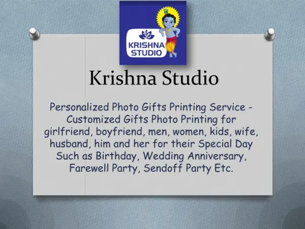 Krishna Studio-Personalized Photo Gifts for Mugs,Calender,Pillows, Tshirts