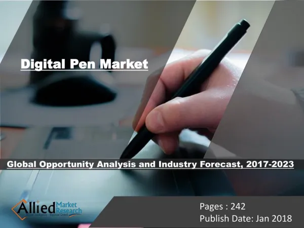 Digital Pen Market Expected to reach $815.78 Million, Globally, by 2023