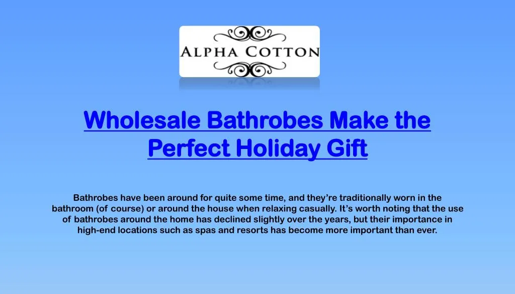 wholesale bathrobes make the perfect holiday gift
