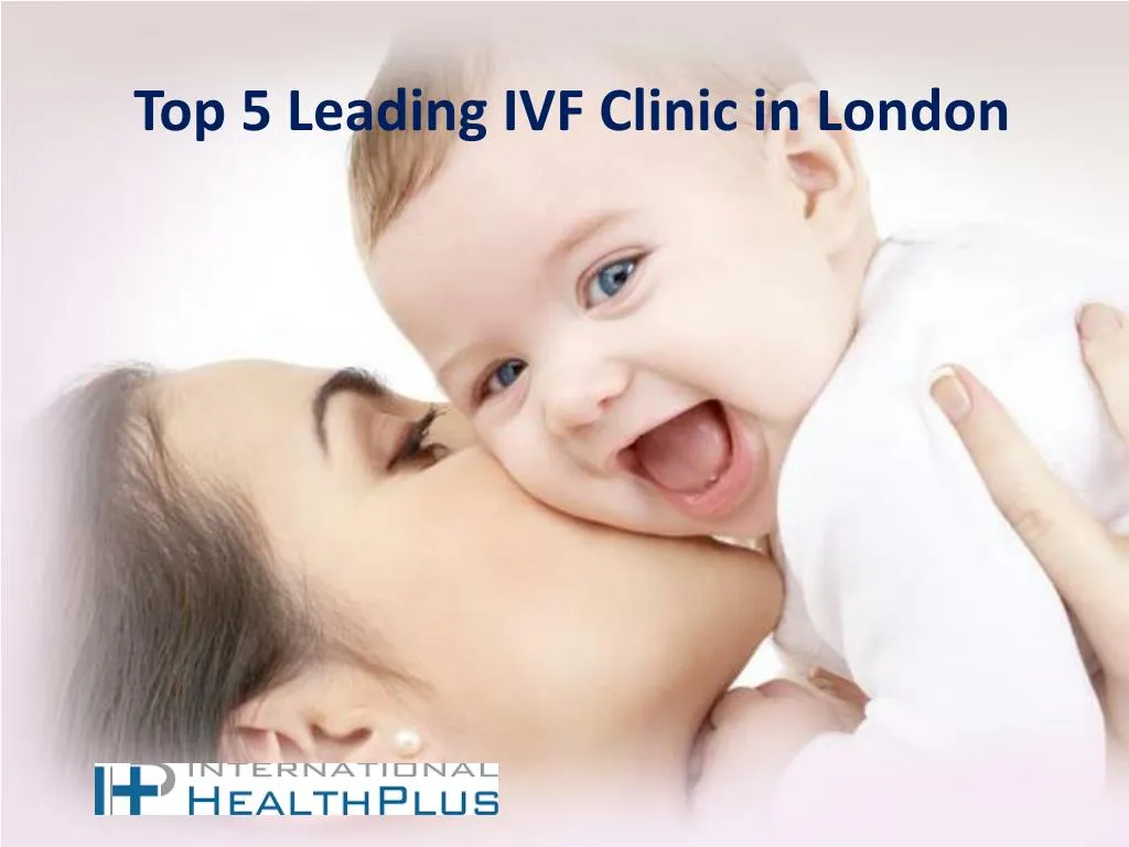 top 5 leading ivf clinic in london