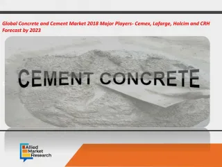 Concrete and Cement Market Global Opportunity Analysis and Industry Forecast, 2017-2023
