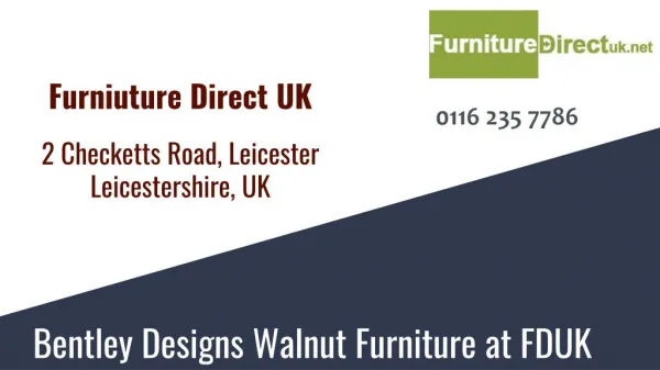 Bentley Walnut Furniture at Furniture Direct UK