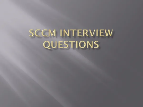 The Best SCCM Interview Questions 2018-Learn Now!