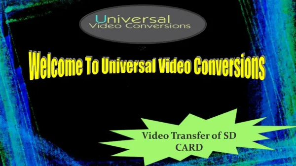 To convert best quality DVD to SD cards select Universal video conversion