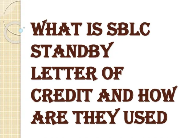 Various Sorts of SBLC Standby Letter of Credit
