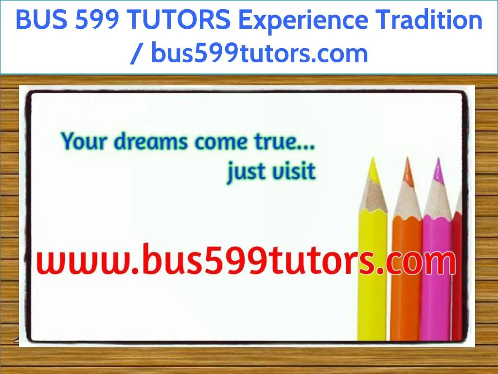 bus 599 tutors experience tradition bus599tutors