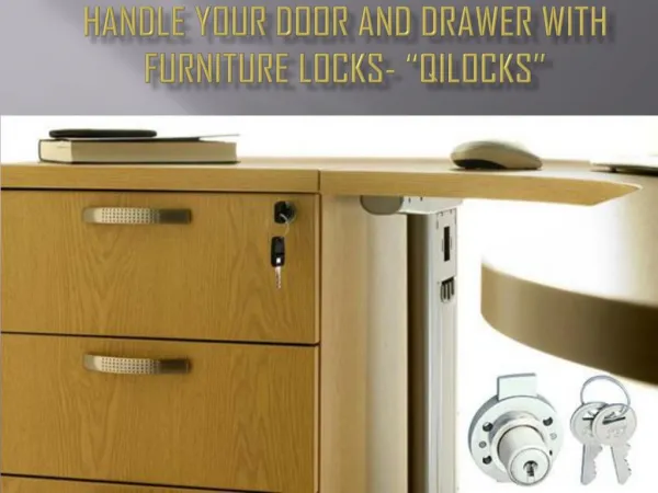 Handle your door and drawer with Furniture locks- “Qilocks”
