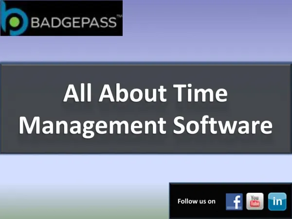 Brief Understanding About Time Manager Software - Badgepass